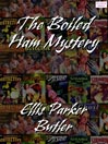 Betty Bliss in The Boiled Ham Mystery